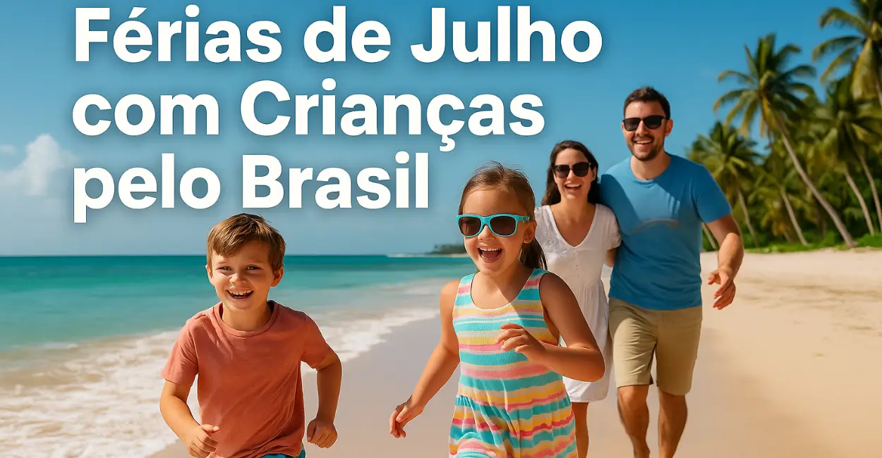 férias de julho com crianças